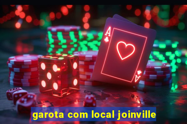 garota com local joinville